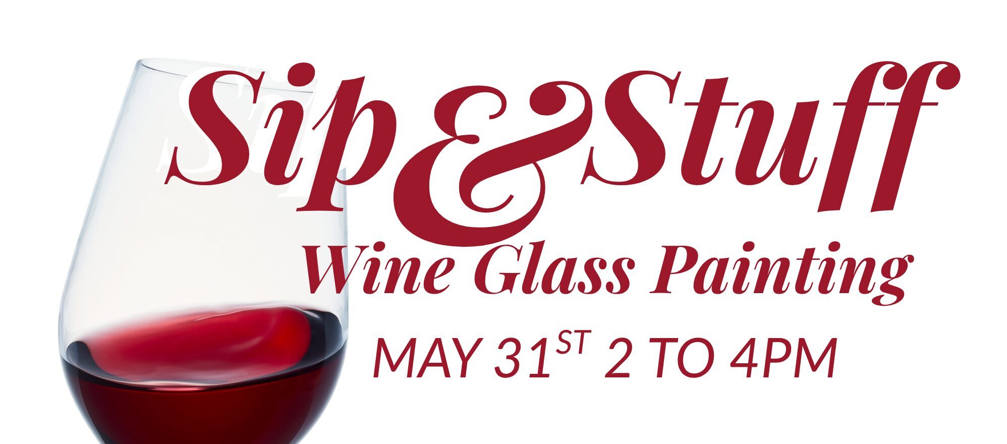 Wine Glass Painting May 31st 2 to 4pm